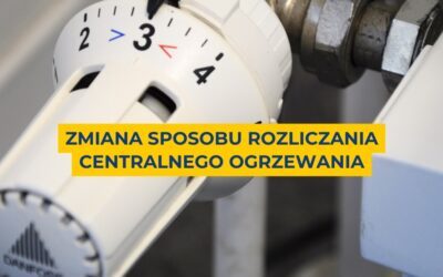 Zmiana sposobu rozliczania centralnego ogrzewania