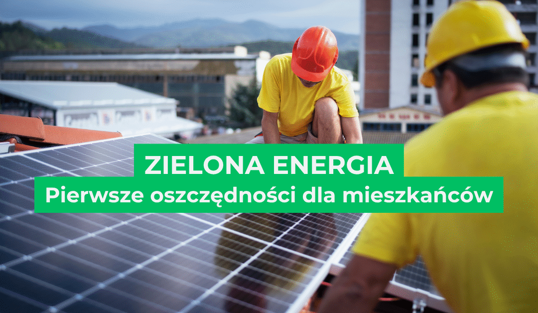 Inwestycja w zieloną energię przynosi realne oszczędności
