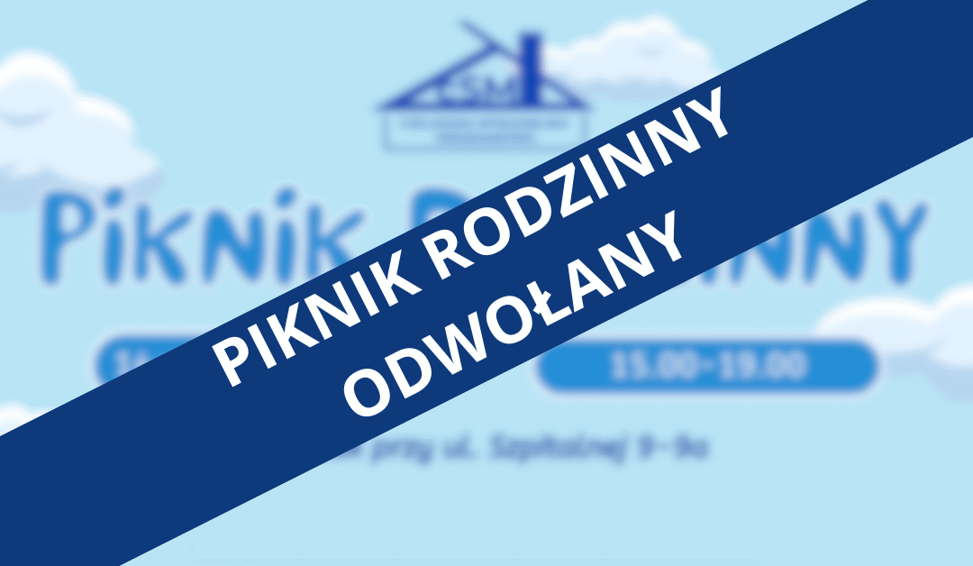 Piknik Rodzinny ODWOŁANY