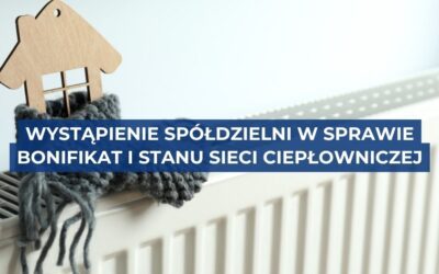 Wystąpienie Spółdzielni do Tauron Ciepło w sprawie bonifikat i stanu sieci ciepłowniczej