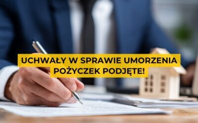 Uchwały w sprawie umorzenia pożyczek podjęte